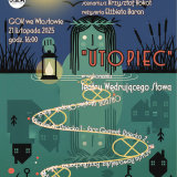 Teatr Wędrującego Słowa w spektaklu pt. UTOPIEC