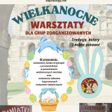 Wielkanocne Warsztaty dla Grup Zorganizowanych - Zamek Krzyżtopór