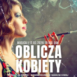 Zaproszenie na musical ,,Oblicza Kobiety”.