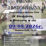 IV Niedziela z Historią w Tle Piknik Historyczny - Konfederacja Barska 1768