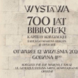 Wystawa 700 lat Biblioteki Kapituły Kolegiackiej Św.Marcina Biskupa w Opatowie