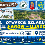 Otwarcie nowego szlaku pieszego Łagów – Ujazd