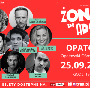 Spektakl komediowy pt."Żona do adopcji"