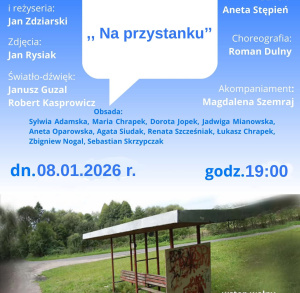 ZAPROSZENIE NA SPEKTAKL TEATRALNY "NA PRZYSTANKU"