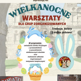 Wielkanocne Warsztaty dla Grup Zorganizowanych - Zamek Krzyżtopór
