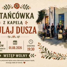 Potańcówka z kapelą Hulaj Dusza