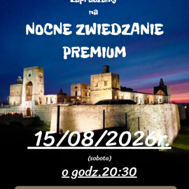Nocne Zwiedzanie Zamku Krzyżtopór Premium