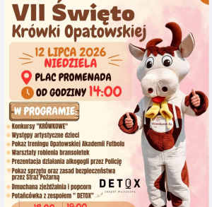 VII Święto Krówki Opatowskiej  12 lipca 2026 r.
